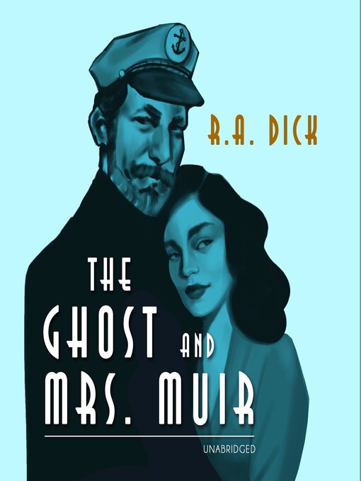 Title details for The Ghost and Mrs. Muir by R. A. Dick - Available